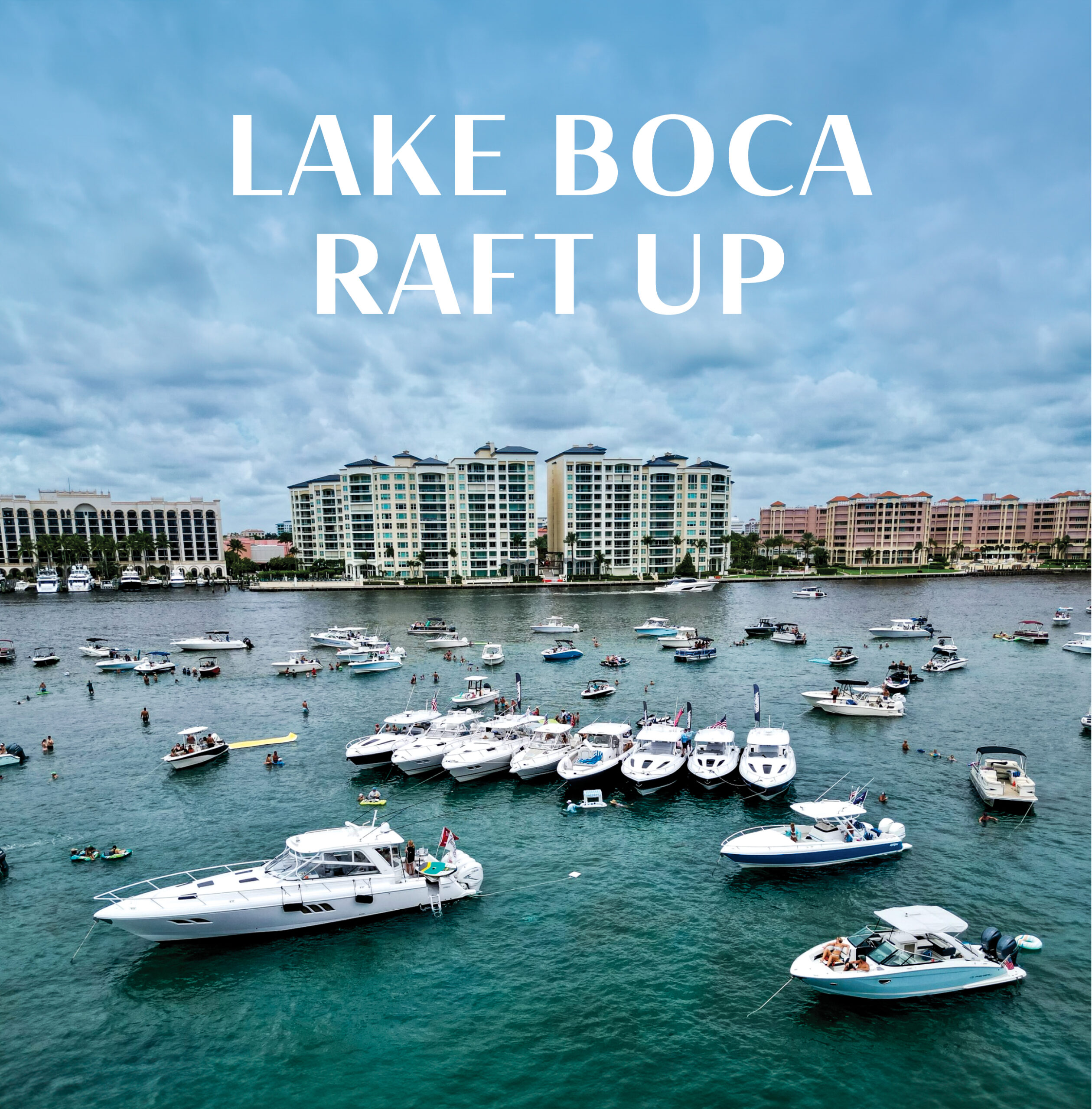 LakeBocaRaftUp3