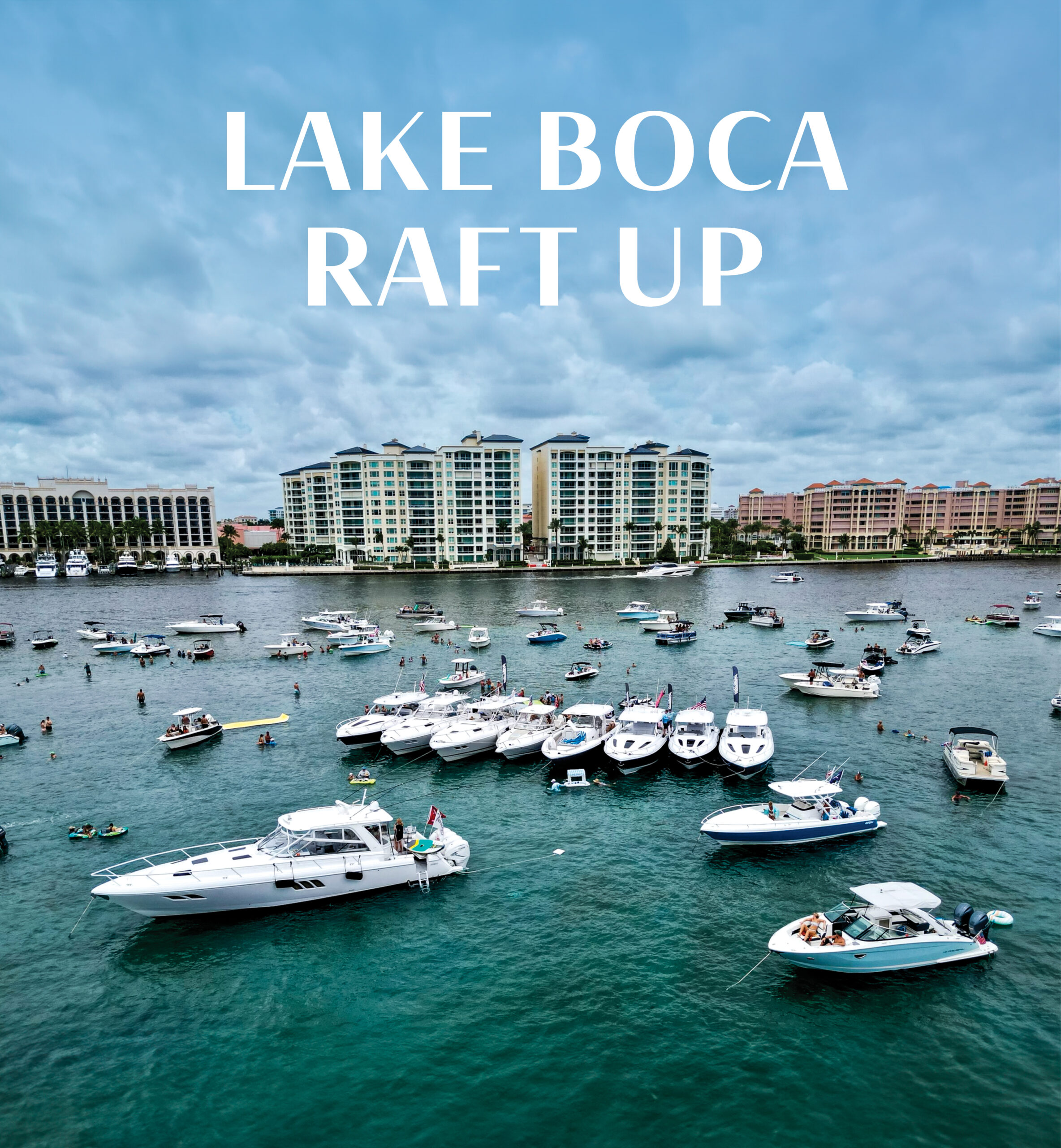 LakeBocaRaftUp2